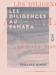 Les Diligences au Sahara