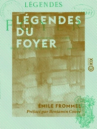 Légendes du foyer