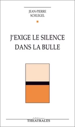 J'exige le silence dans la bulle !