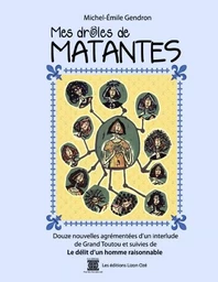 Mes drôles de Matantes