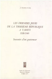 Les derniers jours de la Troisième République à Tahiti, 1938-1940