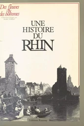 Une histoire du Rhin