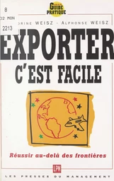 Exporter, c'est facile : réussir au-delà des frontières