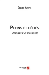 Pleins et déliés - Chronique d'un enseignant