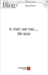 Il était une fois... Un blog