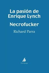 La pasión de Enrique Lynch - Necrofucker