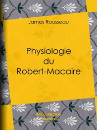 Physiologie du Robert-Macaire