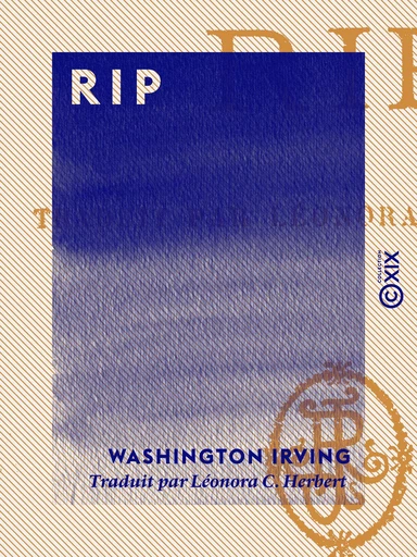 Rip - Washington Irving - Collection XIX