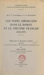 De F. T. Graindorge à A. O. Barnabooth : les types américains dans le roman et le théâtre français (1861-1917)