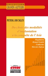 Peter J. Buckley - Du choix des modalités d'implantation à la conquête de l'Asie