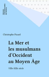 La Mer et les musulmans d'Occident au Moyen Âge