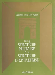 De la stratégie militaire à la stratégie d'entreprise