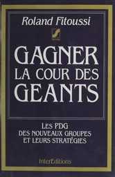 Gagner la cour des géants