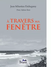 A travers ma fenêtre