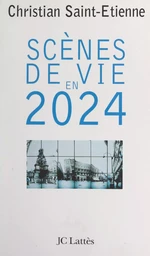 Scènes de vie en 2024