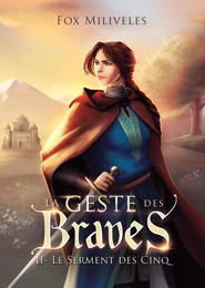 Le Geste des Braves - II