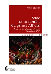 Saga de la famille du prince Athorn