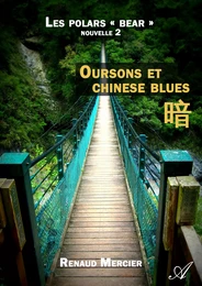 Oursons et chinese blues