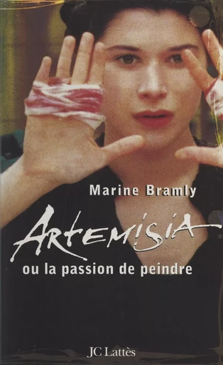 Artemisia ou la passion de peindre - Marine Bramly - (JC Lattès) réédition numérique FeniXX