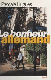 Le bonheur allemand