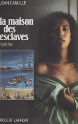 La Maison des esclaves (1)