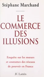 Le commerce des illusions