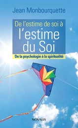 De l'estime de soi à l'estime du Soi