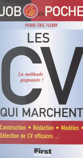 Les CV qui marchent - Pierre-Éric Fleury - First (réédition numérique FeniXX)