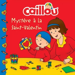 Caillou, Mystère à la Saint-Valentin