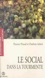 Le social dans la tourmente