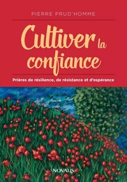 Cultiver la confiance