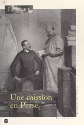 Une mission en Perse, 1897-1912