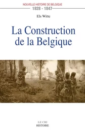 La Construction de la Belgique