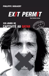 Exit permit ! 328 jours de captivité au Qatar