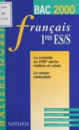 La comédie au XVIIIe siècle, maîtres et valets, le roman naturaliste