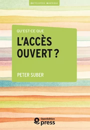 Qu’est-ce que l’accès ouvert ?