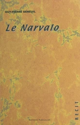 Le narvalo : récit