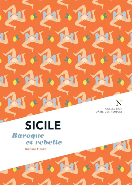 Sicile : Baroque et rebelle - Richard Heuzé - Nevicata