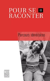 Pour se raconter II