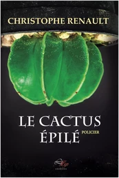 Le Cactus Épilé