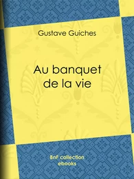 Au banquet de la vie