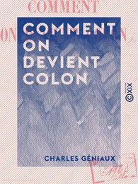 Comment on devient colon