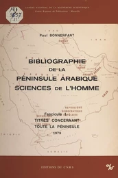 Bibliographie de la péninsule arabique, sciences de l'homme (1). Titres concernant toute la péninsule