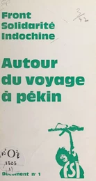 Autour du voyage à Pékin