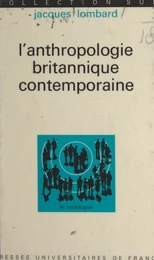 L'anthropologie britannique contemporaine