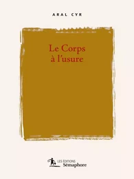 Le corps à l'usure