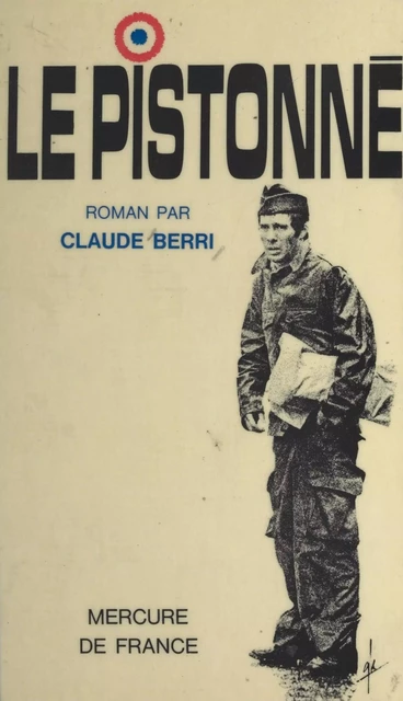 Le pistonné - Claude Berri - (Mercure de France) réédition numérique FeniXX