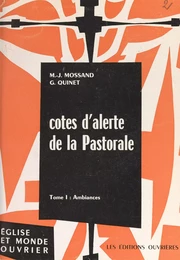 Cotes d'alerte de la pastorale (1). Ambiances