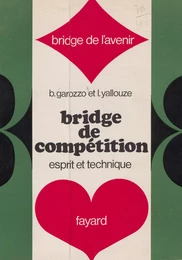 Bridge de compétition : esprit et technique