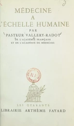 Médecine à l'échelle humaine